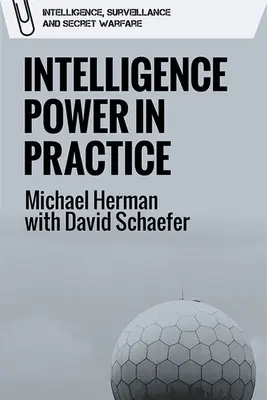Zpravodajská moc v praxi - Intelligence Power in Practice