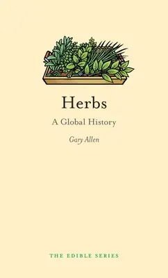 Bylinky: Globální dějiny - Herbs: A Global History