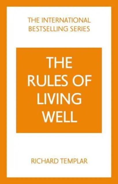 Pravidla dobrého života: Osobní kodex pro zdravější a šťastnější život - 2. - Rules of Living Well: A Personal Code for a Healthier, Happier You