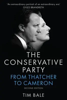 Konzervativní strana: Od Thatcherové ke Cameronovi - Conservative Party: From Thatcher to Cameron