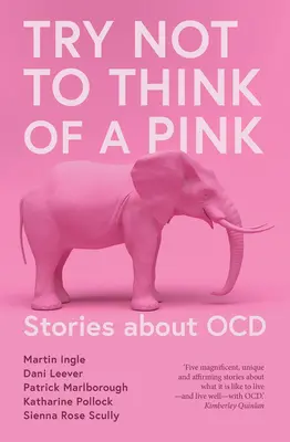Zkuste nemyslet na růžového slona - Try Not to Think of a Pink Elephant