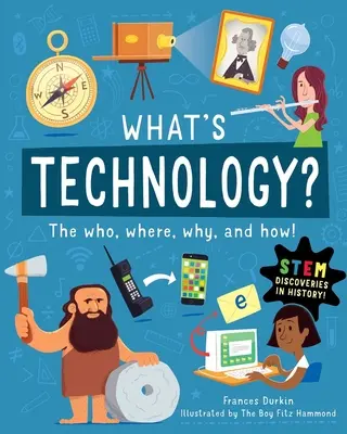 Co je to technologie? Kdo, kde, proč a jak - What Is Technology?: The Who, Where, Why, and How
