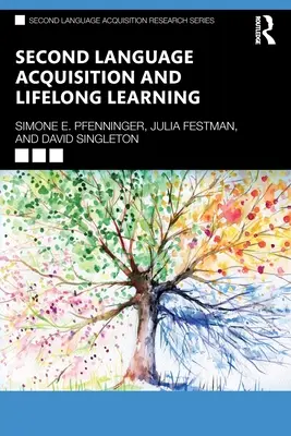 Osvojování druhého jazyka a celoživotní učení - Second Language Acquisition and Lifelong Learning