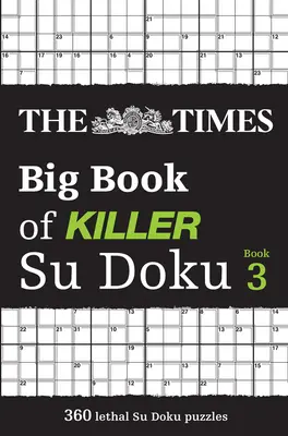 Velká kniha zabijáckých su doku 3: The Times Big Book of Killer Su Doku Book 3 - The Times Big Book of Killer Su Doku Book 3