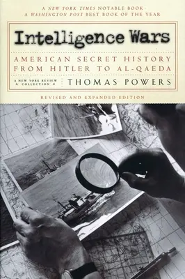 Války zpravodajských služeb: Americké tajné dějiny od Hitlera po Al-Káidu - Intelligence Wars: American Secret History from Hitler to Al-Qaeda