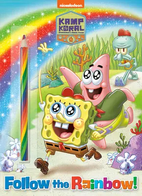 Za duhou! (Kamp Koral: Spongebob's Under Years): Kniha aktivit s různobarevnou tužkou - Follow the Rainbow! (Kamp Koral: Spongebob's Under Years): Activity Book with Multi-Colored Pencil