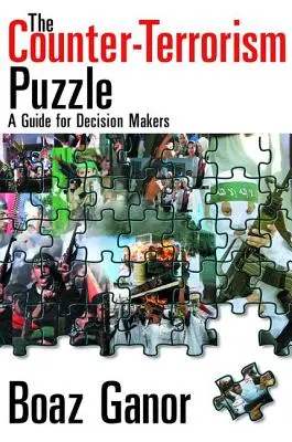 Hádanka boje proti terorismu: Příručka pro rozhodovací orgány - The Counter-Terrorism Puzzle: A Guide for Decision Makers