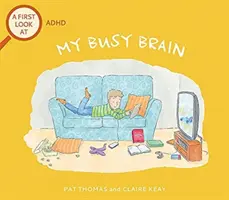 První pohled na: ADHD: Můj zaneprázdněný mozek - First Look At: ADHD: My Busy Brain