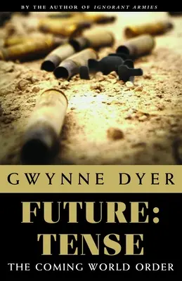 Budoucnost: Tense: Budoucí světový řád? - Future: Tense: The Coming World Order?