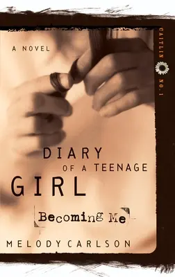 Stát se mnou: Caitlin: Kniha 1 - Becoming Me: Caitlin: Book 1