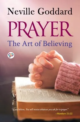 Modlitba: Umění věřit - Prayer: The Art of Believing