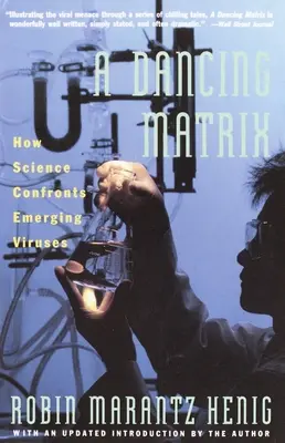Taneční matrice - Jak věda čelí novým virům - Dancing Matrix - How Science Confronts Emerging Viruses