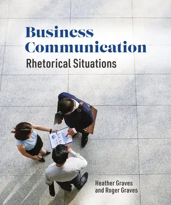 Obchodní komunikace: Rétorické situace - Business Communication: Rhetorical Situations