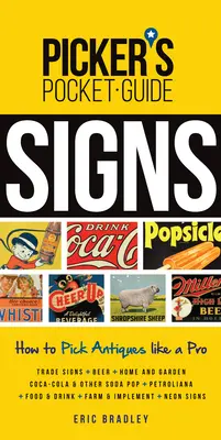 Kapesní průvodce sběrače - Znamení - Jak sbírat starožitnosti jako profesionál - Picker's Pocket Guide - Signs - How to Pick Antiques Like a Pro