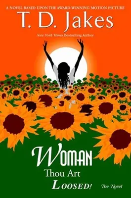 Ženo, jsi osvobozena! román - Woman, Thou Art Loosed! the Novel