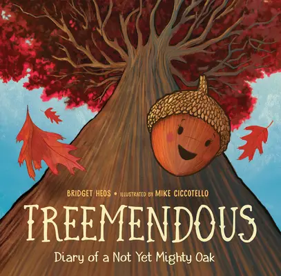 Treemendous: Deník ještě ne mocného dubu - Treemendous: Diary of a Not Yet Mighty Oak