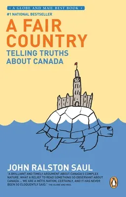 Fair Country - Vyprávění pravdy o Kanadě - Fair Country - Telling Truths About Canada