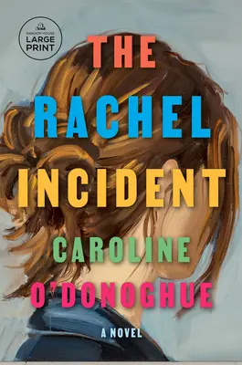 Incident s Rachel - The Rachel Incident