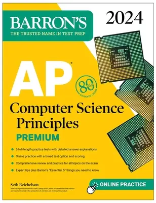 AP Computer Science Principles Premium, 2024: 6 cvičných testů + komplexní přehled + online cvičení - AP Computer Science Principles Premium, 2024: 6 Practice Tests + Comprehensive Review + Online Practice