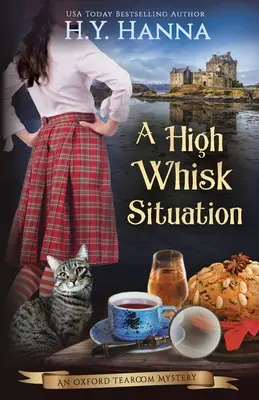 A High Whisk Situation: A High Whisk Situation: A High Whisk Situation: A High Whisk Situation: Záhady oxfordské čajovny - kniha 12 - A High Whisk Situation: The Oxford Tearoom Mysteries - Book 12