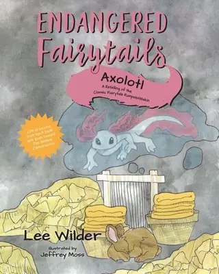 Axolotl: Převyprávění klasické pohádky Rampelník (Rumpelstiltskin) - Axolotl: A Retelling of the Classic Fairytale Rumpelstiltskin