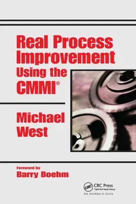 Skutečné zlepšování procesů pomocí CMMI - Real Process Improvement Using the CMMI
