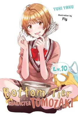 Postava ze spodního patra Tomozaki, díl 10 (Light Novel) - Bottom-Tier Character Tomozaki, Vol. 10 (Light Novel)