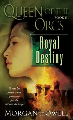 Královna skřetů: Královský osud - Queen of the Orcs: Royal Destiny