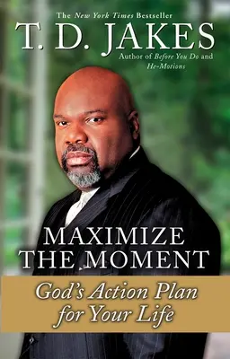 Maximalizujte okamžik: Boží akční plán pro váš život - Maximize the Moment: God's Action Plan for Your Life