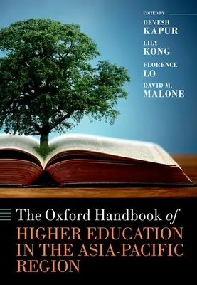 Oxford Handbook of Higher Education in the Asia-Pacific Region (Oxfordská příručka vysokoškolského vzdělávání v asijsko-pacifickém regionu) - The Oxford Handbook of Higher Education in the Asia-Pacific Region