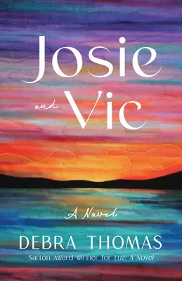 Josie a Vic - Josie and Vic