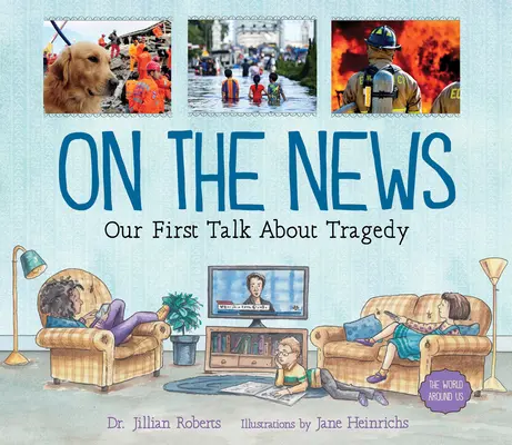 Ve zprávách: Naše první povídání o tragédii - On the News: Our First Talk about Tragedy