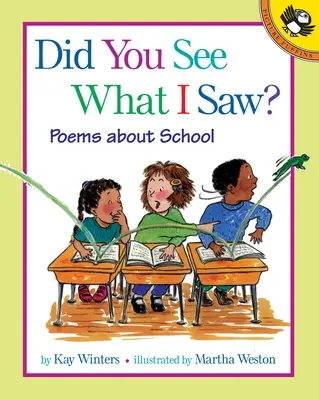 Viděli jste to, co jsem viděl já?: Básně o škole - Did You See What I Saw?: Poems about School