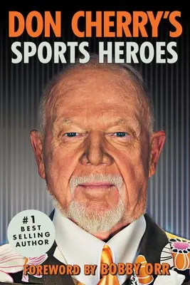 Sportovní hrdinové Dona Cherryho - Don Cherry's Sports Heroes