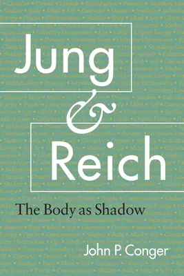 Jung a Reich: Tělo jako stín - Jung and Reich: The Body as Shadow