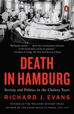 Smrt v Hamburku - společnost a politika v letech cholery - Death in Hamburg - Society and Politics in the Cholera Years