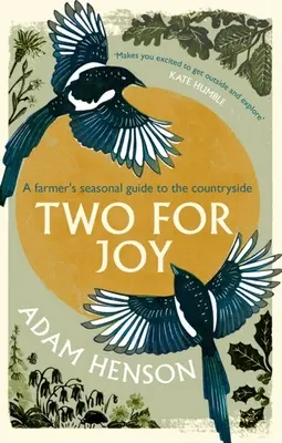 Dva pro radost: Vychutnejte si venkov: nespočet způsobů, jak si ho užít - Two for Joy: The Myriad Ways to Enjoy the Countryside