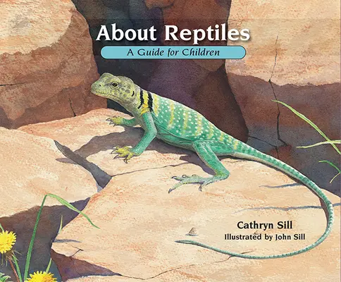 O plazech: Průvodce pro děti - About Reptiles: A Guide for Children