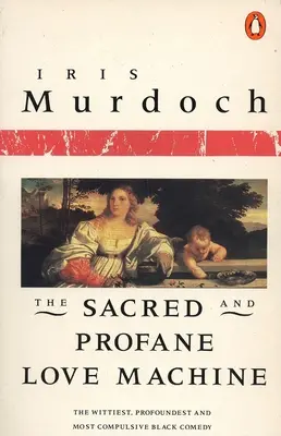 Posvátný a profánní stroj lásky - The Sacred and Profane Love Machine