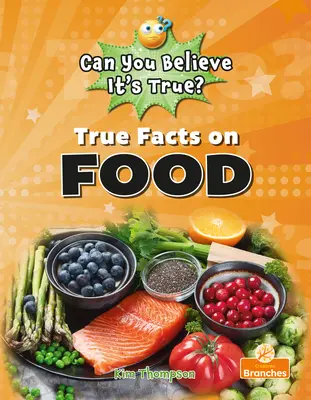 Pravdivá fakta o potravinách - True Facts on Food