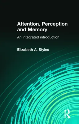 Pozornost, vnímání a paměť: Paměť a vnímání: integrovaný úvod - Attention, Perception and Memory: An Integrated Introduction