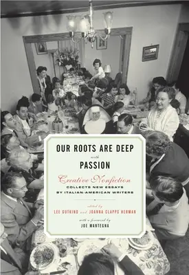 Naše kořeny jsou hluboko s vášní: Nové eseje italsko-amerických spisovatelů - Our Roots Are Deep with Passion: New Essays by Italian-American Writers