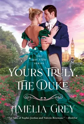 Yours Truly, the Duke: Řekni ano - Yours Truly, the Duke: Say I Do