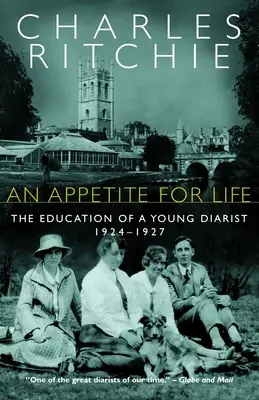 Chuť do života: Chuť k jídlu: Výchova mladého deníkáře, 1924-1927 - An Appetite for Life: The Education of a Young Diarist, 1924-1927