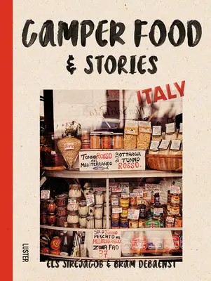 Táborové jídlo a příběhy - Itálie - Camper Food & Stories - Italy