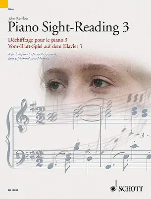 Piano Sight-Reading 3/Dechiffrage Pour Le Piano 3/Vom-Blatt-Spiel Auf Dem Klavier 3: Svěží přístup/Nouvelle Approche/Eine Erfrischend Neue Methode - Piano Sight-Reading 3/Dechiffrage Pour Le Piano 3/Vom-Blatt-Spiel Auf Dem Klavier 3: A Fresh Approach/Nouvelle Approche/Eine Erfrischend Neue Methode