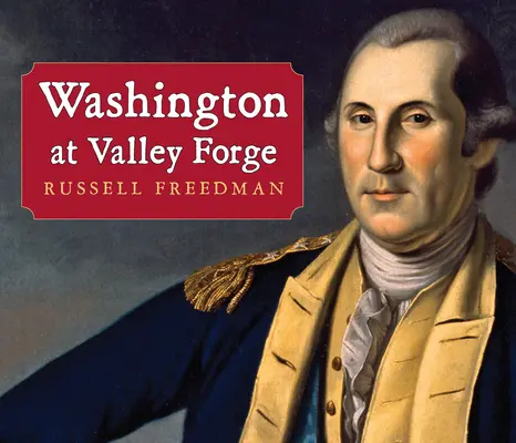 Washington ve Valley Forge - Washington at Valley Forge