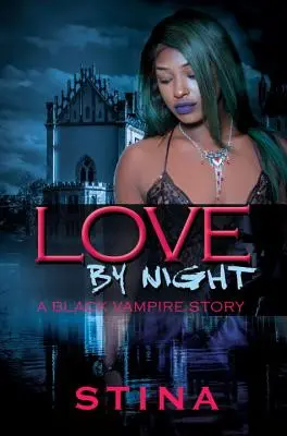 Láska v noci - Příběh černého upíra - Love By Night - A Black Vampire Story