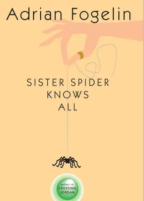 Sestra pavouk ví všechno - Sister Spider Knows All