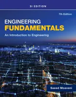 Základy inženýrství: úvod do inženýrství, Si Edition - Engineering Fundamentals an Introduction to Engineering, Si Edition